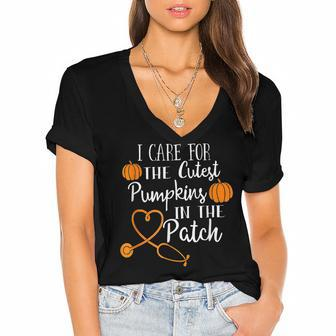 I Care For The Cutest Pumpkins In The Patch Nurse Fall Vibes Women's Jersey Short Sleeve Deep V-Neck Tshirt - Thegiftio UK