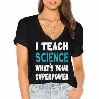 I Teach Science Whats Your Superpower Funny Science Teacher Women's Jersey Short Sleeve Deep V-Neck Tshirt - Thegiftio UK