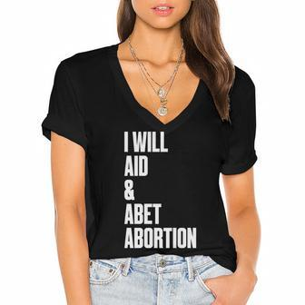 I Will Aid Abet Abortion Pro Choice Women Pro Roe Women's Jersey Short Sleeve Deep V-Neck Tshirt - Seseable