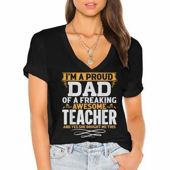 Im A Proud Dad Of A Freaking Awesome Teacher Women's Jersey Short Sleeve Deep V-Neck Tshirt - Thegiftio UK