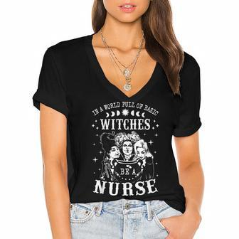 In A World Full Of Basic Witches Be A Nurse Halloween Witch Women's Jersey Short Sleeve Deep V-Neck Tshirt - Seseable