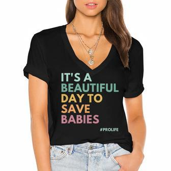 Its A Beautiful Day To Save Babies Pro Life Women's Jersey Short Sleeve Deep V-Neck Tshirt - Seseable