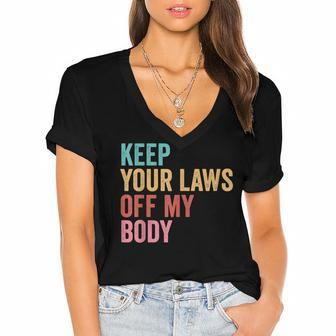 Keep Your Laws Off My Body My Choice Pro Choice Abortion V2 Women's Jersey Short Sleeve Deep V-Neck Tshirt - Seseable