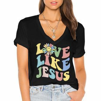 Love Like Jesus Christian God Lover Funny Words On Back Women's Jersey Short Sleeve Deep V-Neck Tshirt - Thegiftio UK