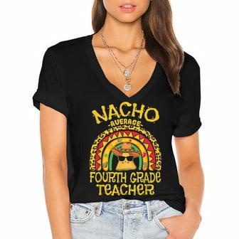 Nacho Average 4Th Grade Teacher Matching Mexican Teacher Women's Jersey Short Sleeve Deep V-Neck Tshirt - Thegiftio UK