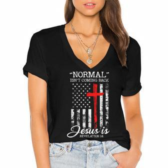 Normal Isnt Coming Back But Jesus Is Revelation 14 Usa Flag Women's Jersey Short Sleeve Deep V-Neck Tshirt - Thegiftio UK