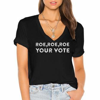 Roe Roe Roe Your Vote Pro Choice Women's Jersey Short Sleeve Deep V-Neck Tshirt - Seseable