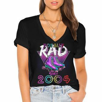 Totally Rad Since 2004 80S 18Th Birthday Roller Skating Women's Jersey Short Sleeve Deep V-Neck Tshirt - Seseable
