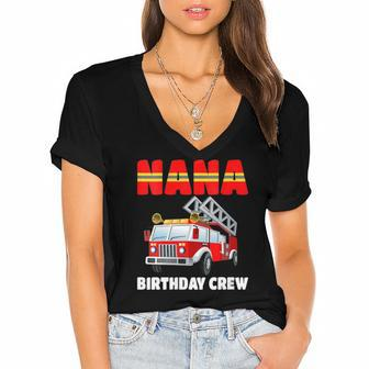 Womens Nana Birthday Crew Fire Truck Birthday Fireman Women's Jersey Short Sleeve Deep V-Neck Tshirt | Mazezy