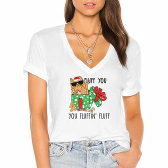 Christmas Funny Cat Fluff You You Fluffin Fluff Women's Jersey Short Sleeve Deep V-Neck Tshirt | Seseable CA