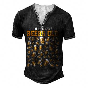 Funny 50 Years Old Birthday Im This Many Beers Old Drinking  Men's Henley Button-Down 3D Print T-shirt