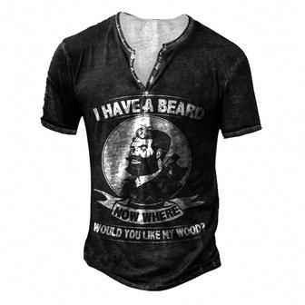 I Have A Beard Where Would You Like My Wood Men's Henley T-Shirt - Seseable