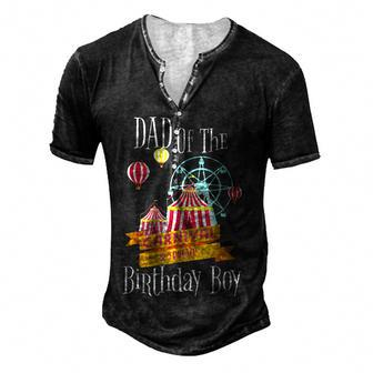 Carnival Dad Of The Birthday Boy Party Fair Outfit Men's Henley Button-Down 3D Print T-shirt - Thegiftio UK