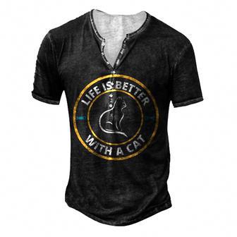 Cat Lover Life Is Better With A Cat Furry Friend Statement Men's Henley Button-Down 3D Print T-shirt - Thegiftio UK
