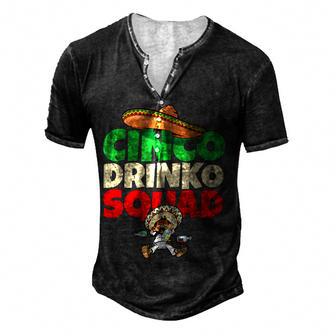 Cinco Drinko Squad Drinking Party Fiesta Funny Cinco De Mayo Men's Henley Button-Down 3D Print T-shirt - Thegiftio UK