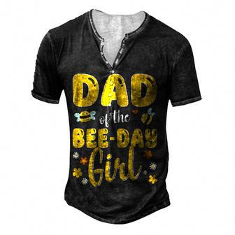 Dad Of The Bee Day Girl Birthday Family Men's Henley T-Shirt - Seseable