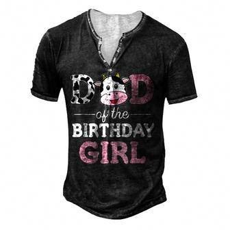 Dad Of The Birthday Girl Farm Cow Daddy Papa Men's Henley T-Shirt - Seseable