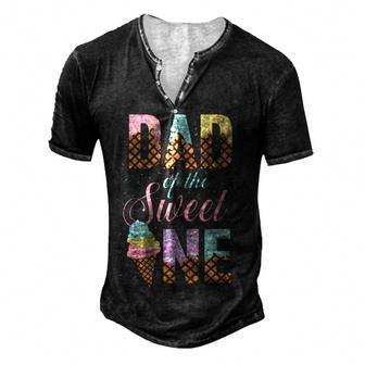 Dad Of The Sweet One Ice Cream Lovers Sweetie Girl Men's Henley Button-Down 3D Print T-shirt - Thegiftio UK