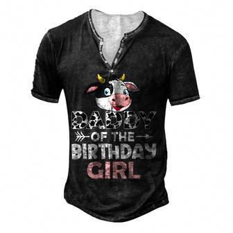 Daddy Of The Birthday Girl Cows Farm Cow Lover Dad Men's Henley T-Shirt - Seseable