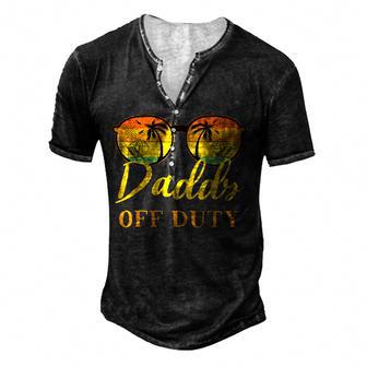 Daddy Off Duty Funny Dad Work Summer Vacation Camping Camp Men's Henley Button-Down 3D Print T-shirt - Thegiftio UK