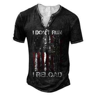 I Dont Run I Reload Gun American Flag Patriots On Back Men's Henley Button-Down 3D Print T-shirt - Thegiftio UK