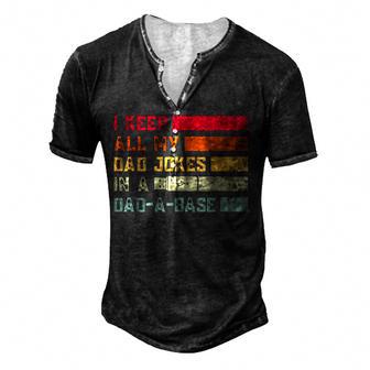 I Keep All My Dad Jokes In A Dad-A-Base Vintage Fathers Day Men's Henley Button-Down 3D Print T-shirt - Thegiftio UK