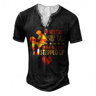 Im Not The Step Dad Im The Dad That Stepped Up Heart Men's Henley Button-Down 3D Print T-shirt - Thegiftio UK