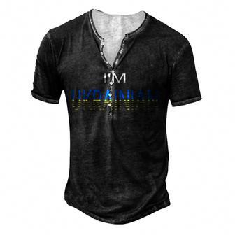 Im Ukrainian Ukraine Flag Patriotic Proud Ukrainians Men's Henley Button-Down 3D Print T-shirt - Thegiftio UK