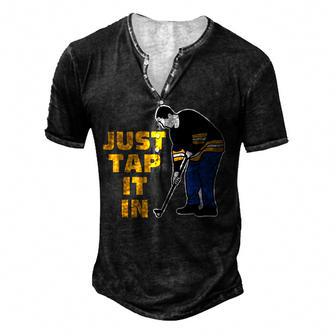 Just Tap It In Golf Lovers Men's Henley Button-Down 3D Print T-shirt - Thegiftio UK