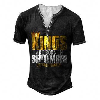 Kings Are Born In September Happy Birthday Gift For Mens Men's Henley Button-Down 3D Print T-shirt - Thegiftio UK