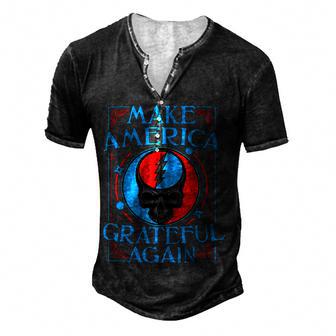 Make America Grateful Again Fans Of Classic Rock Men's Henley Button-Down 3D Print T-shirt - Thegiftio UK