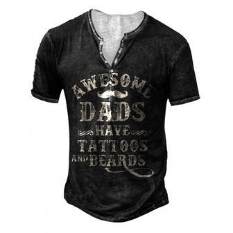 Mens Awesome Dads Have Tattoos And Beards Fathers Day Men's Henley Button-Down 3D Print T-shirt - Thegiftio UK