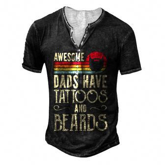 Mens Awesome Dads Have Tattoos And Beards Funny Father Day Men's Henley Button-Down 3D Print T-shirt - Thegiftio UK