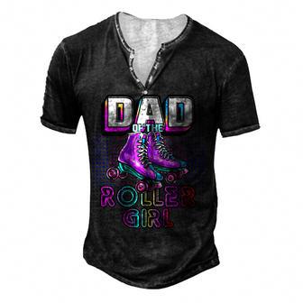 Mens Dad Of Roller Girl Roller Skating Birthday Matching Family Men's Henley Button-Down 3D Print T-shirt - Thegiftio UK