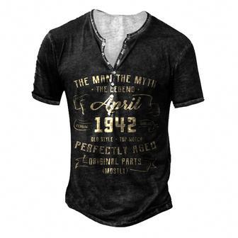 Mens Man Myth Legend April 1942 80Th Birthday Gift 80 Years Old Men's Henley Button-Down 3D Print T-shirt - Thegiftio UK