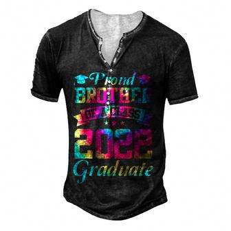 Mens Proud Brother Of A Class Of 2022 Graduate Senior 22 Tie Dye Men's Henley Button-Down 3D Print T-shirt - Thegiftio UK
