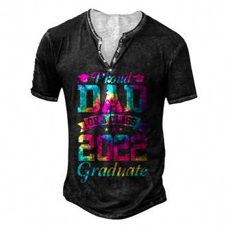 Mens Proud Dad Of A Class Of 2022 Graduate Senior 22 Tie Dye Men's Henley Button-Down 3D Print T-shirt - Thegiftio UK
