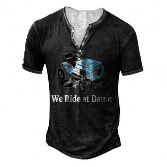 Mens We Ride At Dawn Fathers Day Dad Gift Grandfather Men's Henley Button-Down 3D Print T-shirt - Thegiftio UK