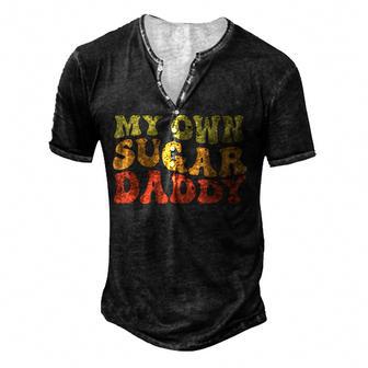 My Own Sugar Daddy Groovy Retro Style Men's Henley Button-Down 3D Print T-shirt - Thegiftio UK