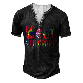 Peace Out 4Th Grade Tie Dye Graduation Last Day Of School V2 Men's Henley Button-Down 3D Print T-shirt - Thegiftio UK