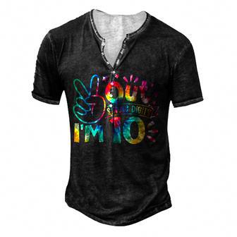 Peace Out Single Digits Im 10 Years Old Tie Dye Birthday Men's Henley Button-Down 3D Print T-shirt - Thegiftio UK
