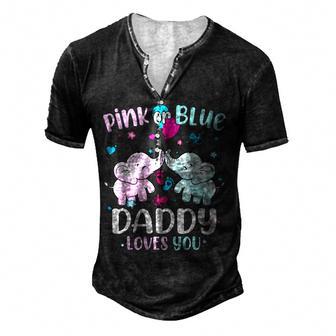 Pink Or Blue Daddy Loves You Gender Reveal Elephant Men's Henley Button-Down 3D Print T-shirt - Thegiftio UK