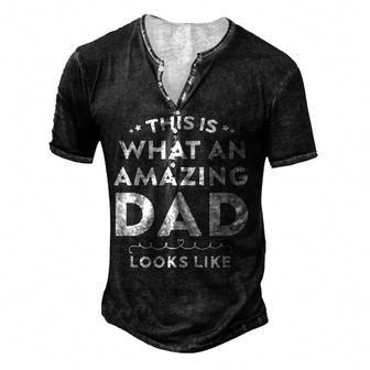 This Is What An Amazing Dad Looks Like Men's Henley Button-Down 3D Print T-shirt - Thegiftio UK