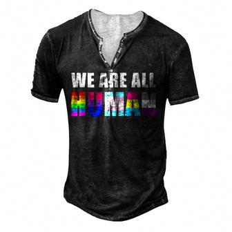 We Are All Human Flag Lgbt Gay Pride Month Queer Men's Henley Button-Down 3D Print T-shirt - Thegiftio UK
