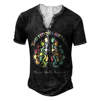 Your Feelings Are Valid Mental Health Awareness Men's Henley Button-Down 3D Print T-shirt - Thegiftio UK