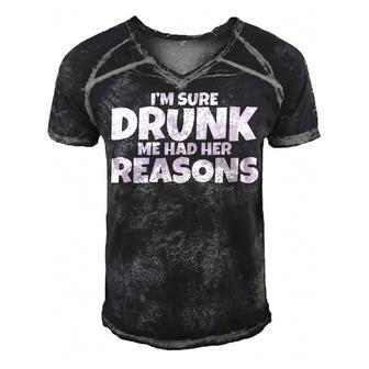 Im Sure Drunk Me Had Her Reasons Men's Short Sleeve V-neck 3D Print Retro Tshirt - Seseable