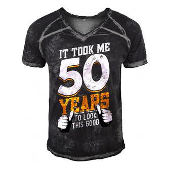 It Took Me 50 Years To Look This Good- Birthday 50 Years Old Men's Short Sleeve V-neck 3D Print Retro Tshirt - Seseable