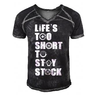 Lifes Too Short - Stay Stock Men's Short Sleeve V-neck 3D Print Retro Tshirt - Seseable