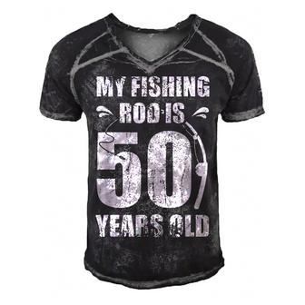 My Fishing Rod Is 50 Years Old 50Th Birthday Men's Short Sleeve V-neck 3D Print Retro Tshirt - Seseable