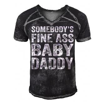 Somebodys Fine Ass Baby Daddy Men's Short Sleeve V-neck 3D Print Retro Tshirt - Seseable